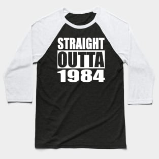 STRAIGHT OUTTA 1984 Dystopian Parody Baseball T-Shirt